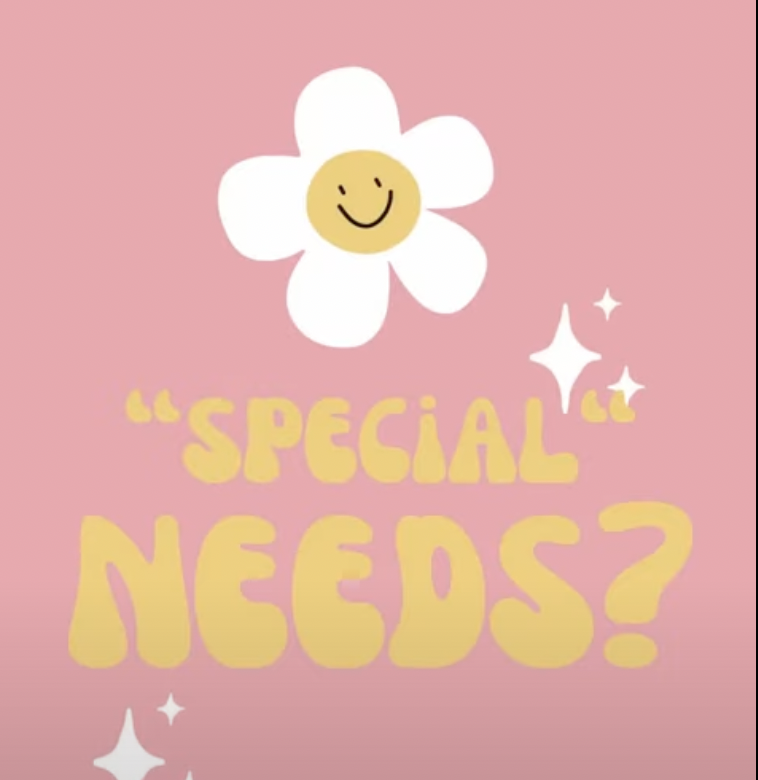 A graphic with a white flower with smiley face center and words "Special Needs?"