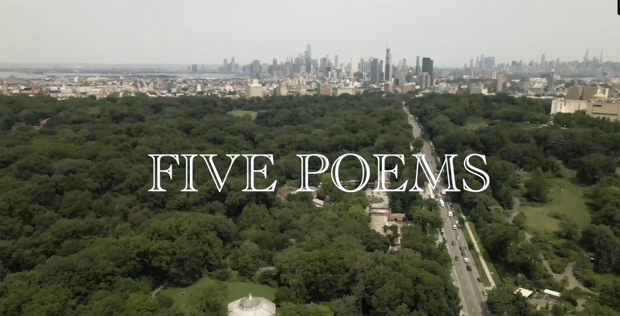 Five Poems, text overlays on Drone view of city and trees in Central Park.