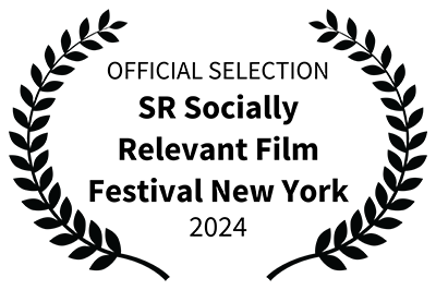 OFFICIALSELECTION-SRSociallyRelevantFilmFestivalNewYork-2024-1