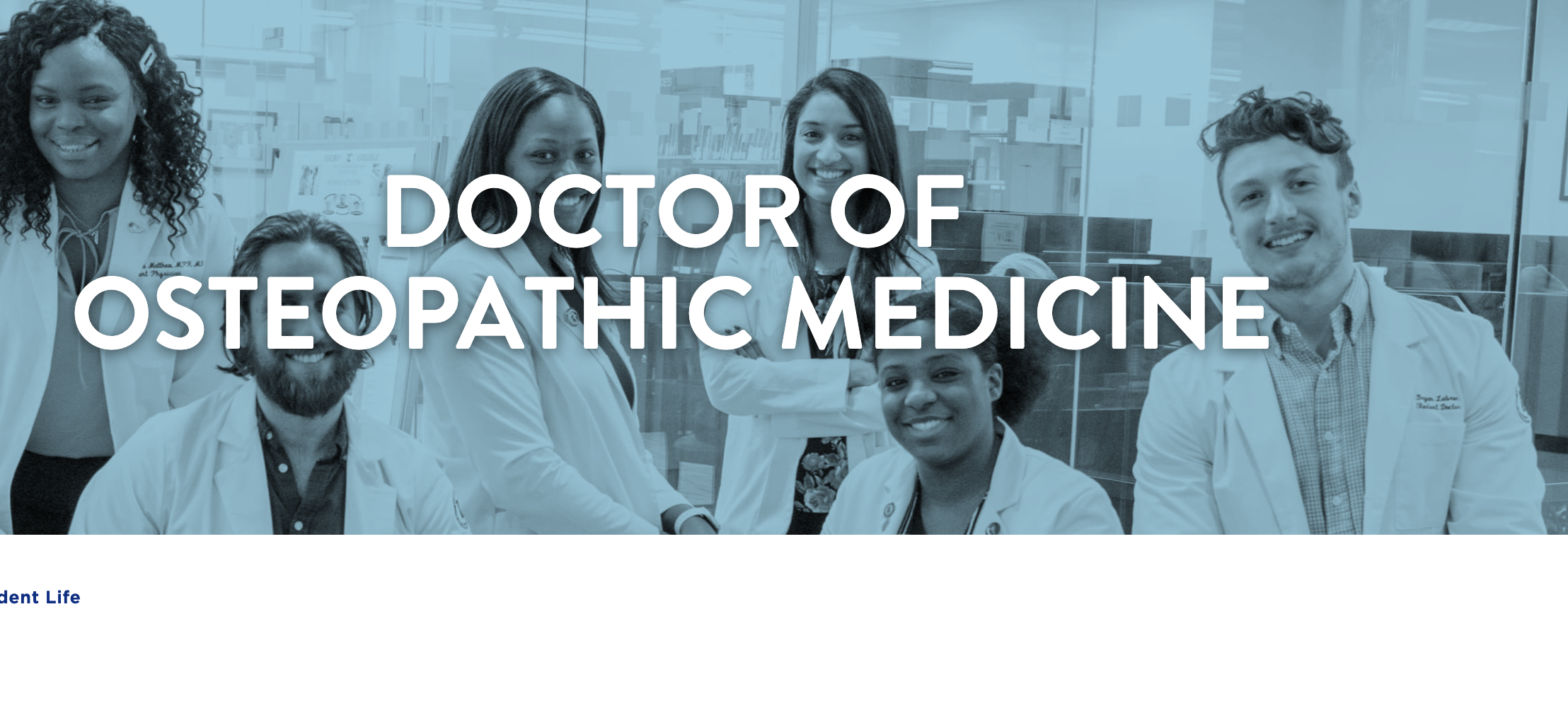 Doctor of Osteopathic Medicine text over image if med students in white coats.