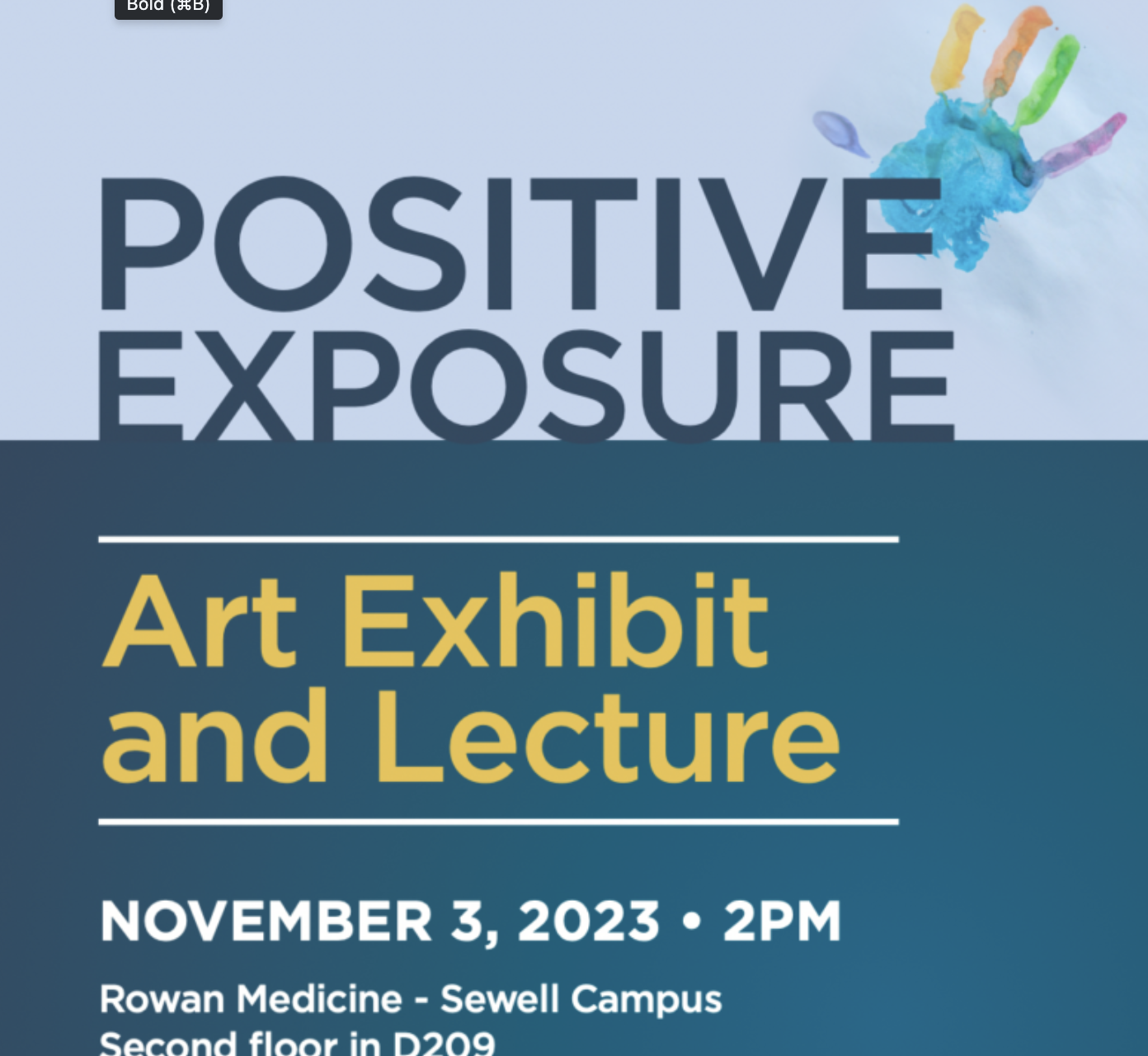 POSITIVE EXPOSURE Art Exhibit and Lecture NOVEMBER 3, 2023 • 2PM Rowan Medicine - Sewell Campus