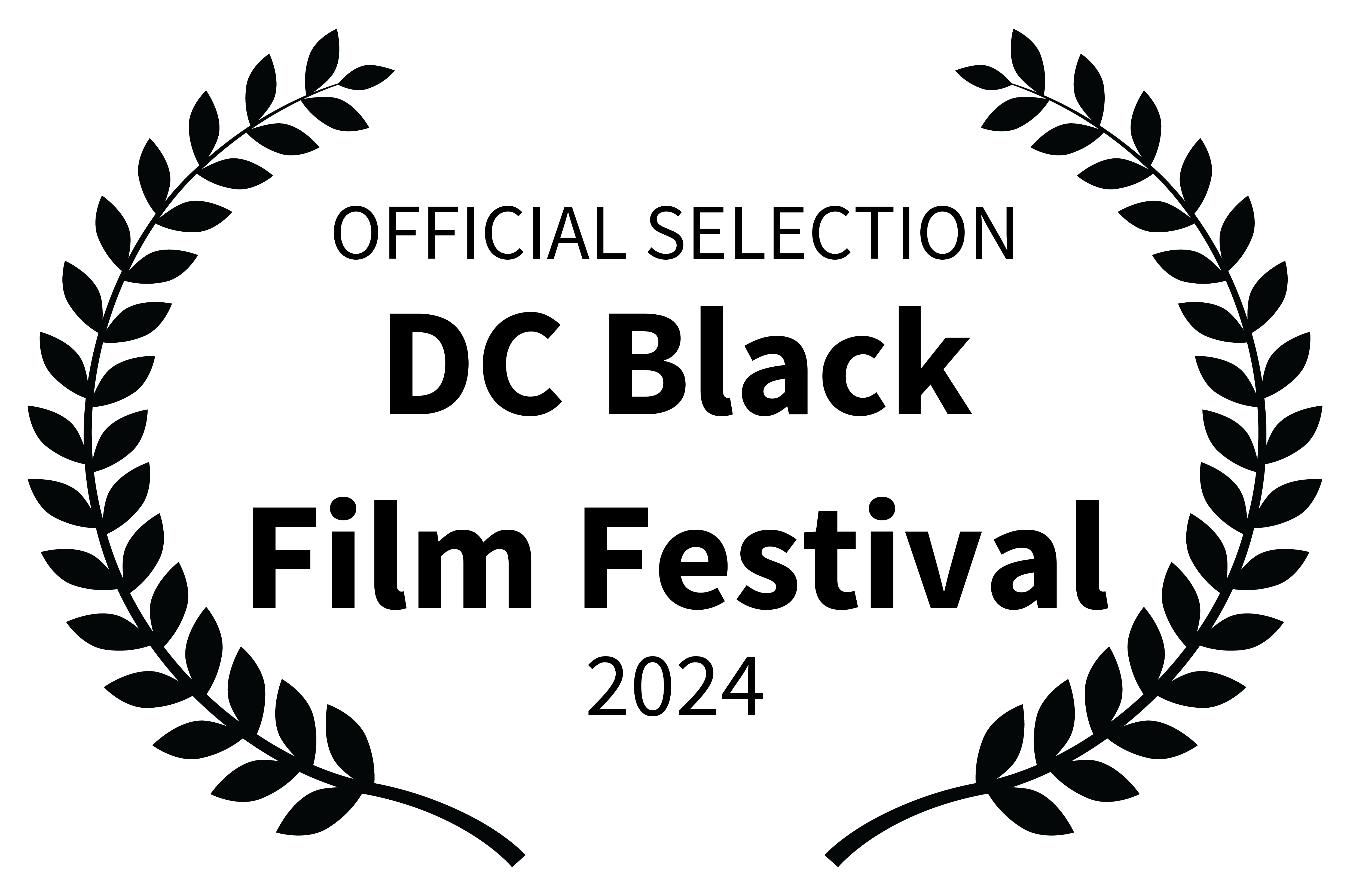 Official Selection of DC Black Film Festival with laurels.