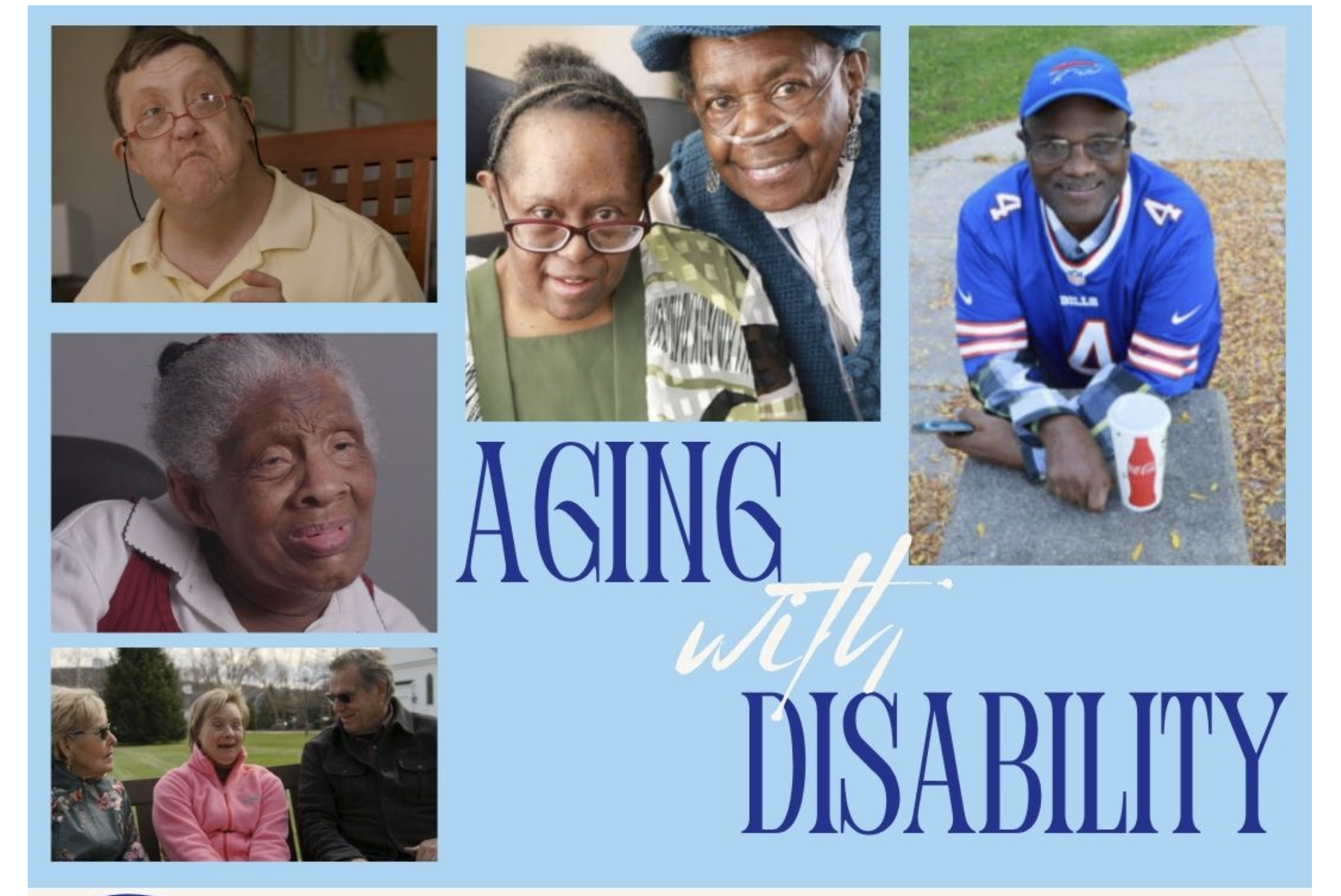Aging with Disability printed onblue background with several images of adults and older adults.