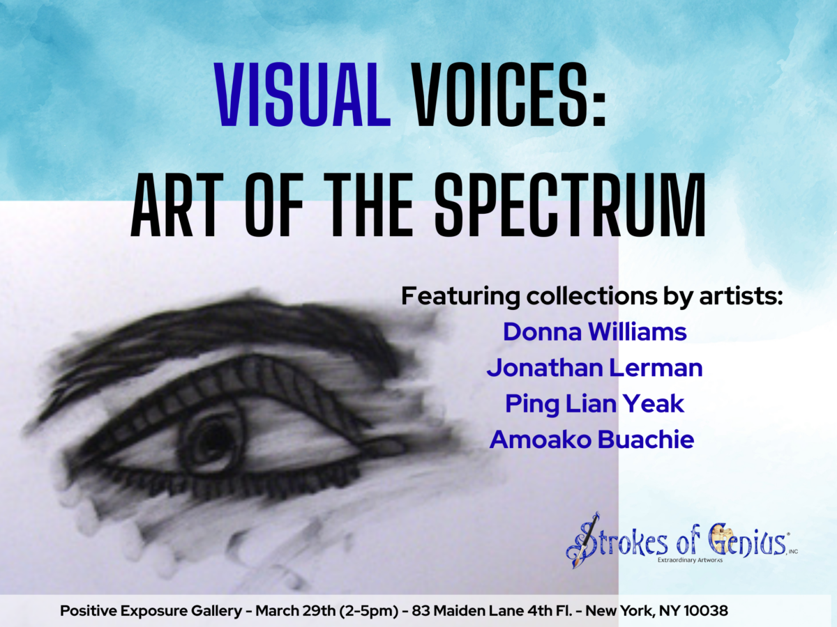 Opening Celebration! Visual Voices: Art of the Spectrum - Positive Exposure