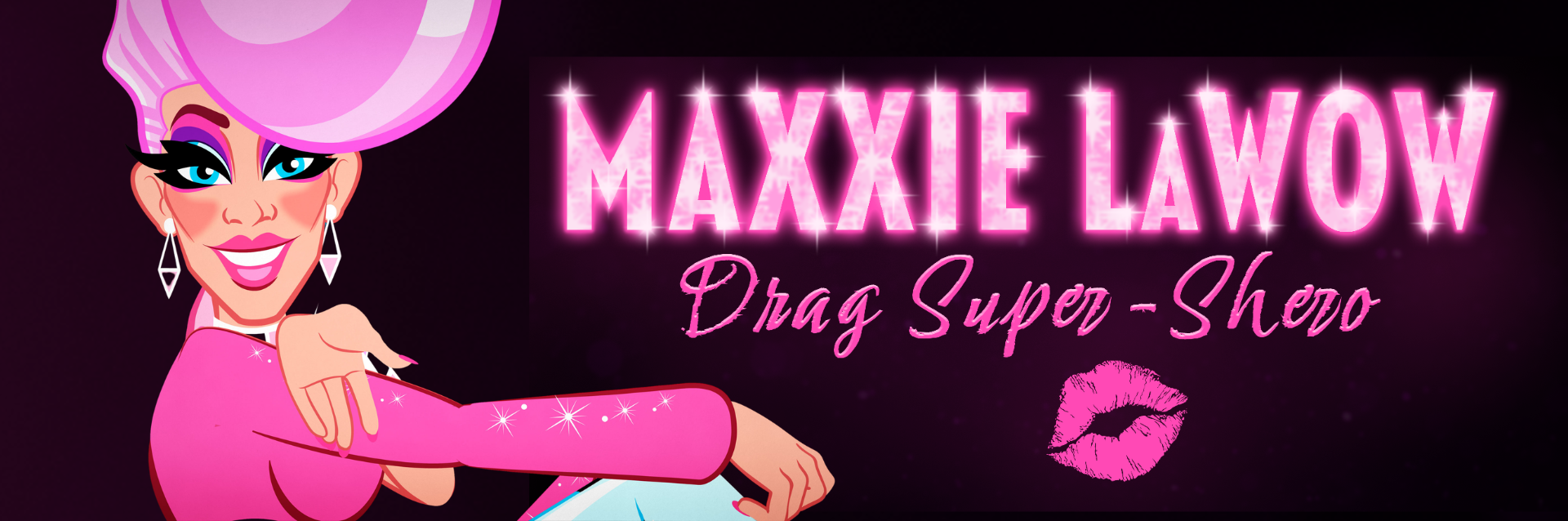 Maxie LaWow, Drag Superhero
