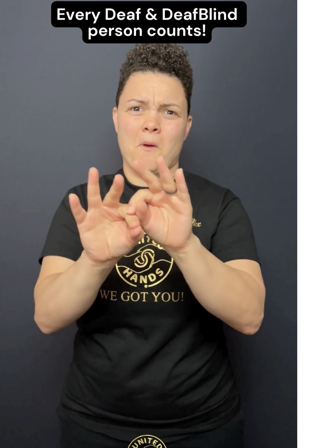 Person signing ASL, Every Deaf Deaf ZBlind Person counts